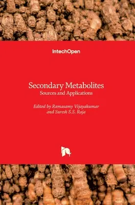 Metaboliti secondari: fonti e applicazioni - Secondary Metabolites: Sources and Applications