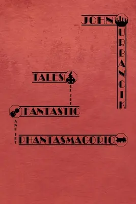 Racconti del fantastico e del fantasmagorico - Tales of the Fantastic and the Phantasmagoric