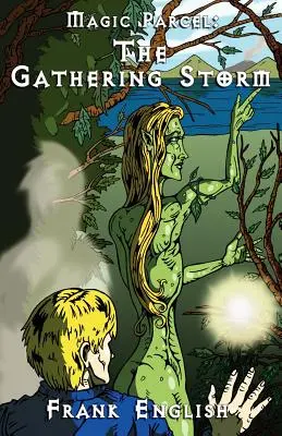 Il pacco magico: La tempesta in arrivo - The Magic Parcel: The Gathering Storm