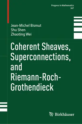 Covoni coerenti, superconnessioni e Riemann-Roch-Grothendieck - Coherent Sheaves, Superconnections, and Riemann-Roch-Grothendieck