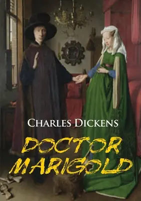 Il dottor Marigold: una novella di Charles Dickens - Doctor Marigold: a novella by Charles Dickens