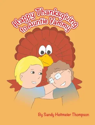Buon Ringraziamento a zia Yammy - Happy Thanksgiving to Auntie Yammy