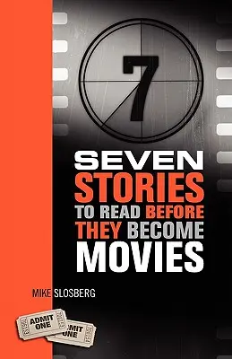 Sette storie da leggere prima che diventino film - Seven Stories to Read Before They Become Movies