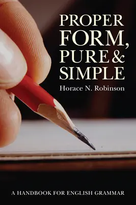 Forma corretta, pura e semplice - Proper Form, Pure and Simple