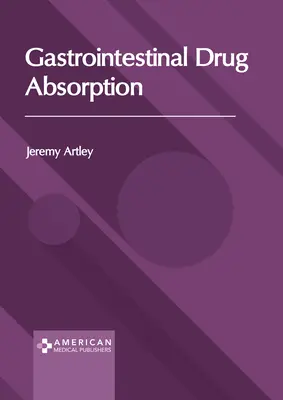 Assorbimento gastrointestinale dei farmaci - Gastrointestinal Drug Absorption