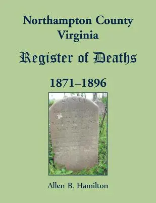 Contea di Northampton, Virginia Registro dei decessi, 1871-1896 - Northampton County, Virginia Register of Deaths, 1871-1896