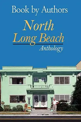 Libro degli autori - Antologia di North Long Beach - Book by Authors - North Long Beach Anthology