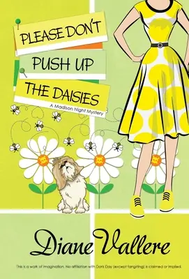 Per favore, non spingere le margherite: Un mistero di Madison Night - Please Don't Push Up the Daisies: A Madison Night Mystery
