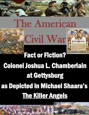 Fatto o finzione? Il colonnello Joshua L. Chamberlain a Gettysburg come descritto in “The Killer Angels” di Michael Shaara”. - Fact or Fiction? Colonel Joshua L. Chamberlain at Gettysburg as Depicted in Michael Shaara's The Killer Angels