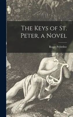Le chiavi di San Pietro, un romanzo - The Keys of St. Peter, a Novel