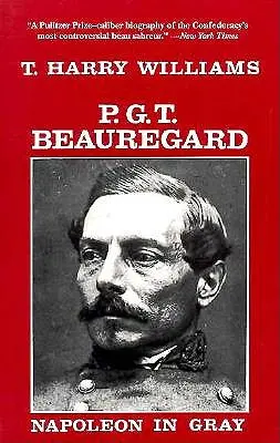 P. G. T. Beauregard: Napoleone in grigio - P. G. T. Beauregard: Napoleon in Gray
