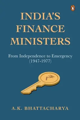 I ministri delle Finanze dell'India: Dall'indipendenza all'emergenza (1947-1977) - India's Finance Ministers: From Independence to Emergency (1947-1977)