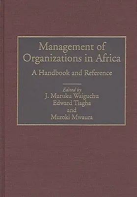 Gestione delle organizzazioni in Africa: Un manuale e un riferimento - Management of Organizations in Africa: A Handbook and Reference