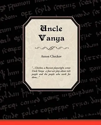 Zio Vanja - Uncle Vanya
