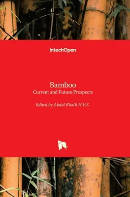 Bambù: Prospettive attuali e future - Bamboo: Current and Future Prospects