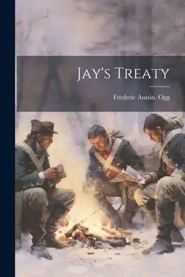 Il trattato di Jay - Jay's Treaty