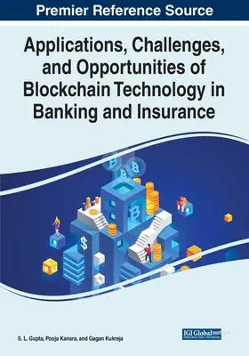Applicazioni, sfide e opportunità della tecnologia Blockchain nel settore bancario e assicurativo - Applications, Challenges, and Opportunities of Blockchain Technology in Banking and Insurance