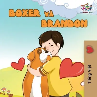 Boxer e Brandon: Edizione vietnamita - Boxer and Brandon: Vietnamese edition