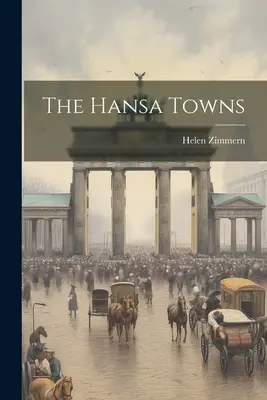 Le città dell'Hansa - The Hansa Towns