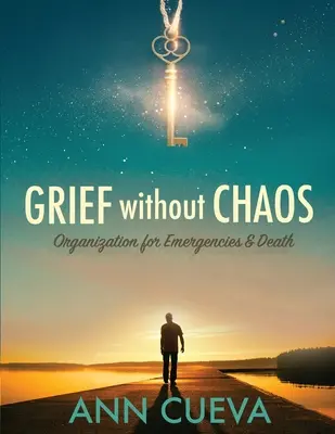 Lutto senza caos: Organizzazione per le emergenze e la morte - Grief without Chaos: Organization for Emergencies & Death