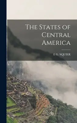 Gli Stati dell'America Centrale - The States of Central America
