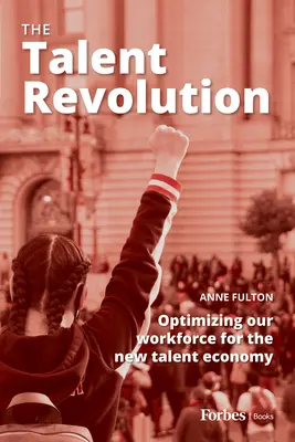 La rivoluzione dei talenti: Ottimizzare la nostra forza lavoro per la nuova economia dei talenti - The Talent Revolution: Optimizing Our Workforce for the New Talent Economy