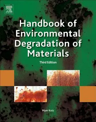 Manuale di degradazione ambientale dei materiali - Handbook of Environmental Degradation of Materials