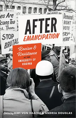 Dopo l'emancipazione: Razzismo e resistenza all'Università della Virginia - After Emancipation: Racism and Resistance at the University of Virginia