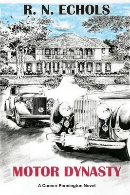 Dinastia di motori: Un romanzo di Conner Pennington - Motor Dynasty: A Conner Pennington Novel