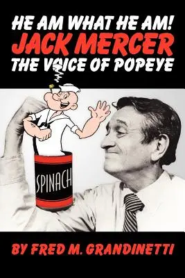 Jack Mercer, la voce di Braccio di Ferro - Jack Mercer, the Voice of Popeye