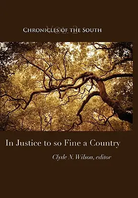 Cronache del Sud: In Justice to So Fine a Country - Chronicles of the South: In Justice to So Fine a Country
