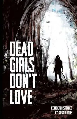 Le ragazze morte non amano - Dead Girls Don't Love