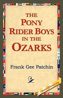 I ragazzi del Pony Rider negli Ozarks - The Pony Rider Boys in the Ozarks