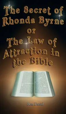 Il segreto di Rhonda Byrne o la legge di attrazione nella Bibbia - The Secret of Rhonda Byrne or the Law of Attraction in the Bible