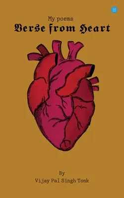 Le mie poesie - Versi dal cuore - My poems- Verse from heart