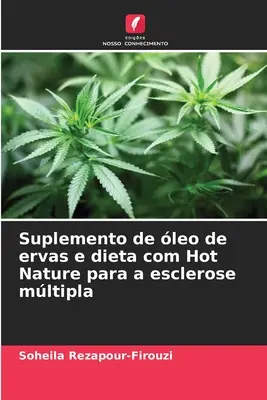 Supplemento di leo de ervas e dieta con Hot Nature per l'esclerosi mltipla - Suplemento de leo de ervas e dieta com Hot Nature para a esclerose mltipla
