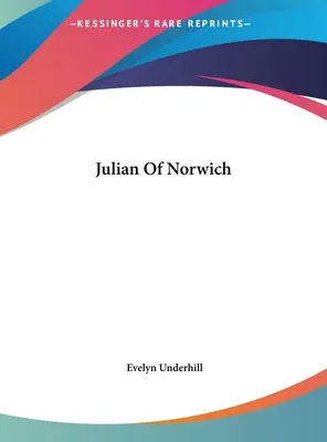 Giuliano di Norwich - Julian Of Norwich