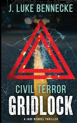 Terrore civile: L'impasse - Civil Terror: Gridlock
