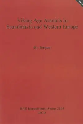 Amuleti dell'età vichinga in Scandania e in Europa occidentale - Viking Age Amulets in Scandanavia and Western Europe