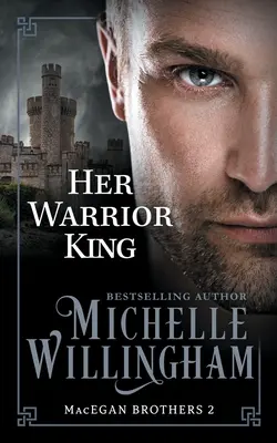 Il suo re guerriero - Her Warrior King
