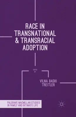 La razza nelle adozioni transnazionali e transrazziali - Race in Transnational and Transracial Adoption