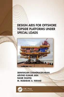 Ausili per la progettazione di piattaforme offshore topside sottoposte a carichi speciali - Design Aids for Offshore Topside Platforms Under Special Loads