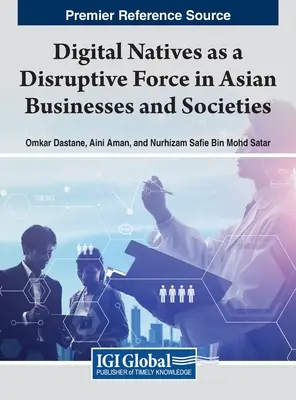 I nativi digitali come forza dirompente nelle imprese e nelle società asiatiche - Digital Natives as a Disruptive Force in Asian Businesses and Societies