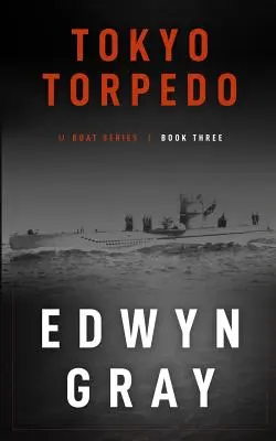 Tokyo Torpedo: La serie degli U-Boot - Tokyo Torpedo: The U-boat Series