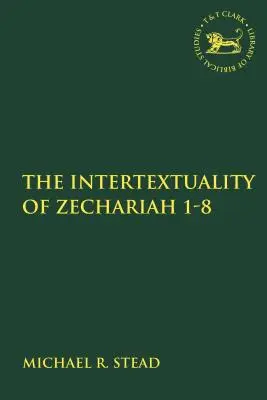 L'intertestualità di Zaccaria 1-8 - The Intertextuality of Zechariah 1-8