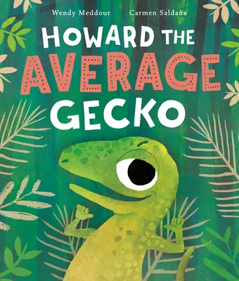 Howard il geco medio - Howard the Average Gecko