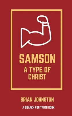 Sansone: Un tipo di Cristo - Samson: A Type of Christ
