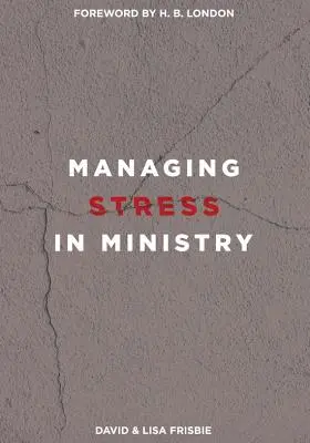 Gestire lo stress nel ministero - Managing Stress in Ministry