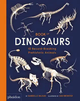 Libro dei dinosauri: 10 animali preistorici da record - Book of Dinosaurs: 10 Record-Breaking Prehistoric Animals
