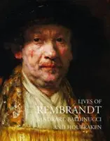 Vite di Rembrandt - Lives of Rembrandt